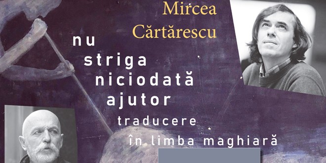 <h5><i>Joi, 18 iulie, la Miercurea-Ciuc</i></h5>Lansare de carte: Mircea Cărtărescu – <i>Nu striga niciodată ajutor</i>, traducere în limba maghiară