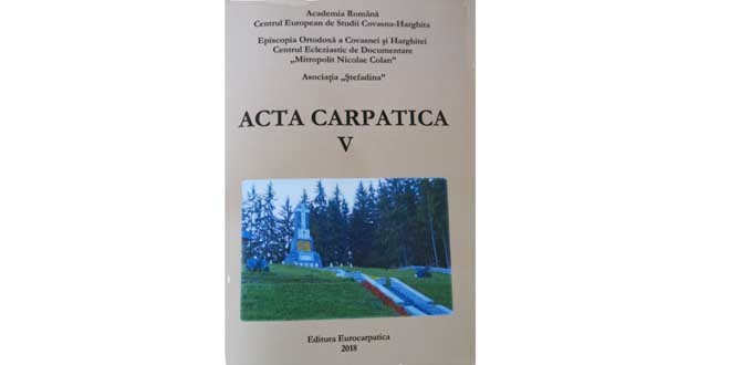 ACTA CARPATICA V – diversitate de subiecte, bogăţie de teme şi idei