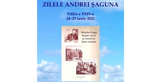 Zilele ANDREI ŞAGUNA, ediţia a XXIX-a