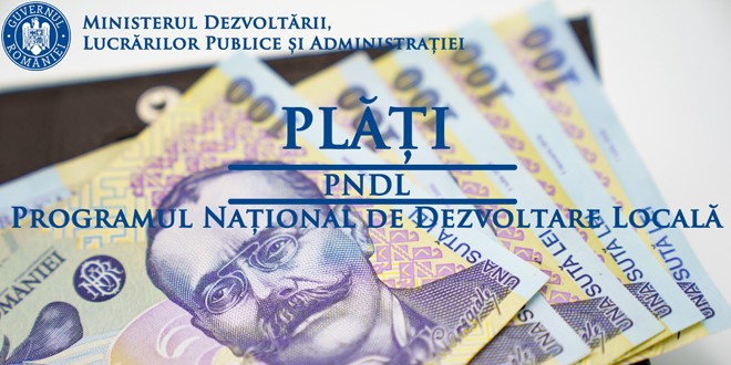 MDLPA: Plăți de peste 48 de milioane de lei pentru 69 de investiții realizate prin PNDL