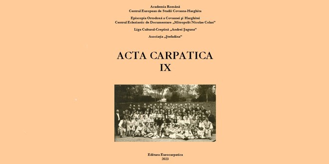 ACTA CARPATICA nr. IX/2023 – o publicaţie care ocupă un loc distinct în cercetarea istoriei românilor din Arcul Intracarpatic