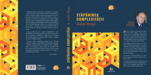 Andrei-Marga-Stapanirea-Complexitatii